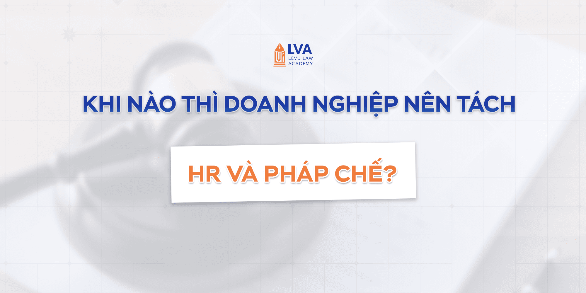 Khi nào thì doanh nghiệp nên tách